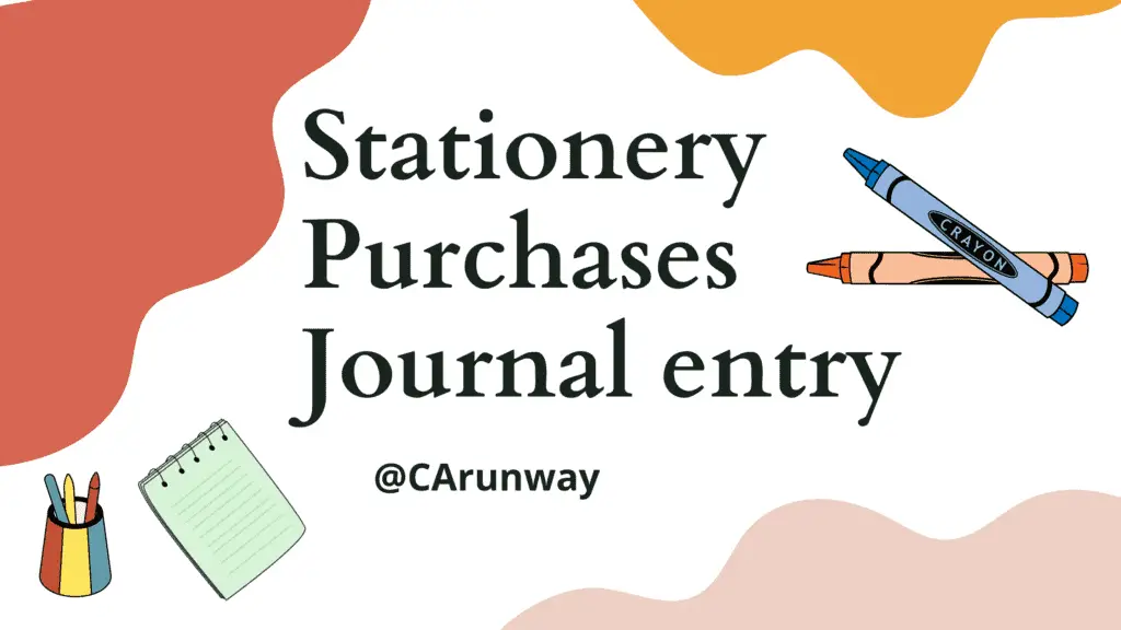 Purchased Stationery Journal Entry