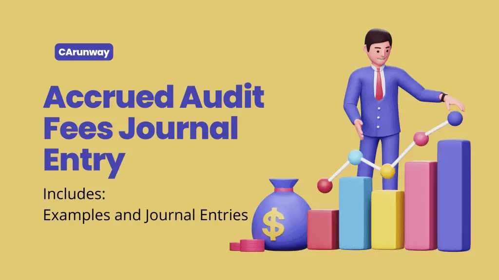 Accrued Audit Fees Journal Entry