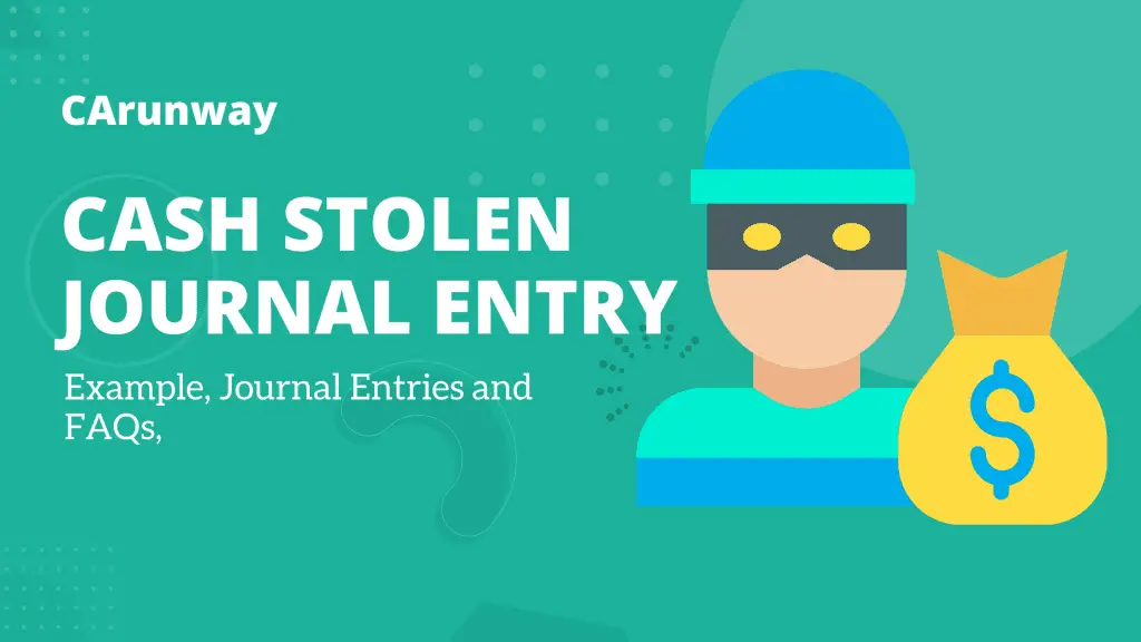 Cash Stolen Journal entry