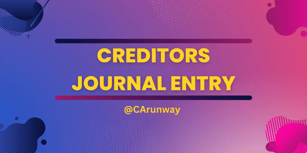 Creditors Journal Entry